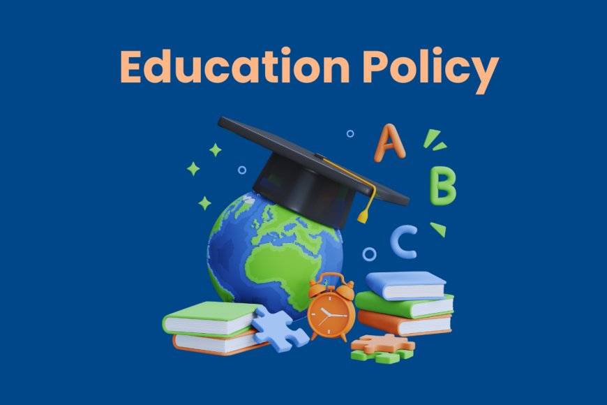 The Imperative of Education Policy